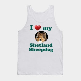 I Love My Shetland Sheepdog Tank Top